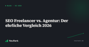 SEO Freelancer vs. Agentur: Der ehrliche Vergleich 2026