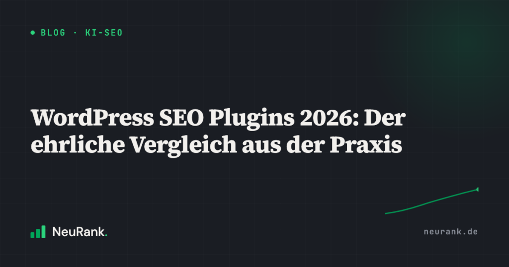WordPress SEO Plugins 2026: Der ehrliche Vergleich aus der Praxis